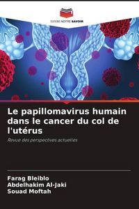 Produktbild: Le papillomavirus humain dans le cancer du col de l'ut&eacute;rus