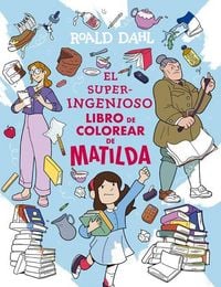 Produktbild: El Superingenioso Libro Para Colorear de Matilda / Matilda's Outrageous Coloring Adventure