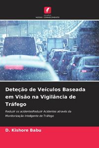 Produktbild: Dete&ccedil;&atilde;o de Ve&iacute;culos Baseada em Vis&atilde;o na Vigil&acirc;ncia de Tr&aacute;fego
