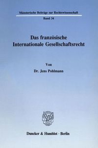 Produktbild: Das franz&ouml;sische Internationale Gesellschaftsrecht.