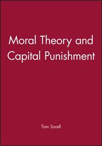 Produktbild: Sorell, T: Moral Theory and Capital Punishment