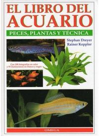 Produktbild: El libro del acuario : peces, plantas y t&eacute;cnica