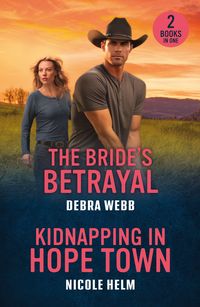 Produktbild: The Bride's Betrayal / Kidnapping In Hope Town
