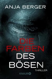 Bild vom Artikel Die Farben des Bösen vom Autor Anja Berger