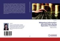 Produktbild: Mitigating Information Security Risks during Operation Transition