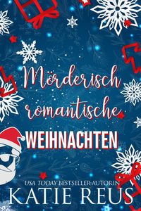Produktbild: M&ouml;rderisch romantische Weihnachten (Feiertage mit einem Killer, #2)