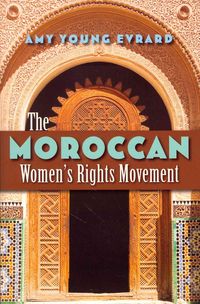 Bild vom Artikel The Moroccan Women's Rights Movement vom Autor Amy Young Evrard