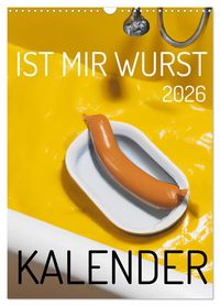 Produktbild: Ist mir Wurst Kalender (Wandkalender 2026 DIN A3 hoch), CALVENDO Monatskalender