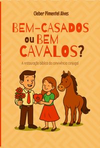 Produktbild: Bem-casados Ou Bem Cavalos?