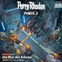 Produktbild: Perry Rhodan Neo 119: Die Wut der Roboter