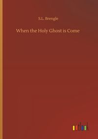 Produktbild: When the Holy Ghost is Come