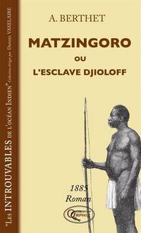 Produktbild: Matzingoro Ou l'Esclave Djioloff 1885