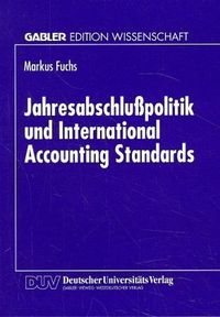Produktbild: Jahresabschlu&szlig;politik und International Accounting Standards