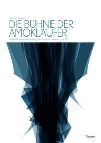 Produktbild: Die B&uuml;hne der Amokl&auml;ufer