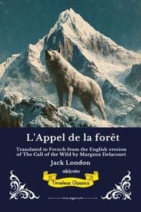 Produktbild: L'Appel de la for&ecirc;t | French Version of The Call of the Wild
