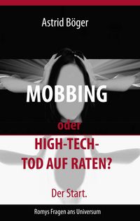 Produktbild: Mobbing oder High-Tech-Tod auf Raten? Der Start.