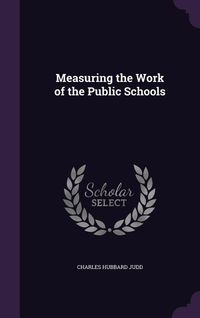 Produktbild: Measuring the Work of the Public Schools