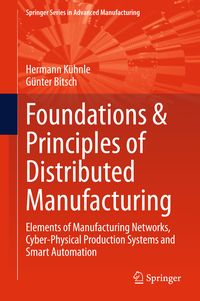 Produktbild: Foundations & Principles of Distributed Manufacturing