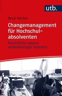Produktbild: Changemanagement f&uuml;r Hochschulabsolventen