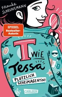 Produktbild: T wie Tessa 1: Pl&ouml;tzlich Geheimagentin!