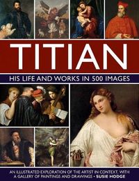 Bild vom Artikel Titian: His Life and Works in 500 Images vom Autor Susie Hodge