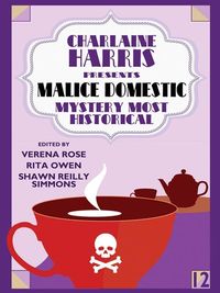 Produktbild: Charlaine Harris Presents Malice Domestic 12: Mystery Most Historical