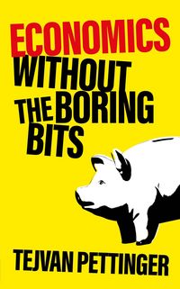 Produktbild: Economics Without the Boring Bits