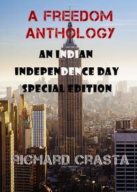 Produktbild: A Freedom Anthology: An Indian Independence Day Special Edition