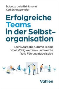 Produktbild: Erfolgreiche Teams in der Selbstorganisation