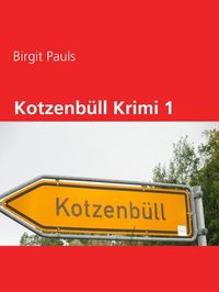 Produktbild: Kotzenb&uuml;ll Krimi 1