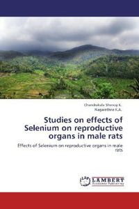 Produktbild: Shenoy K. , C: Studies on effects of Selenium on reproductiv