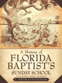 Produktbild: A History of Florida Baptist's Sunday School