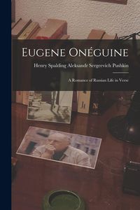 Produktbild: Eugene On&eacute;guine: A Romance of Russian Life in Verse