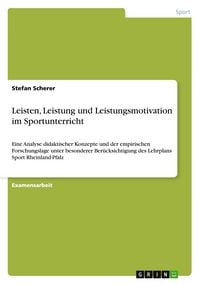 Produktbild: Leisten, Leistung und Leistungsmotivation im Sportunterricht