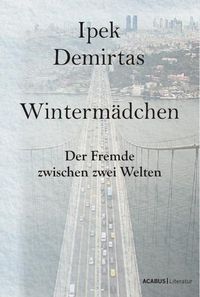 Produktbild: Winterm&auml;dchen. Der Fremde zwischen zwei Welten