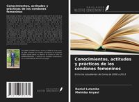 Produktbild: Conocimientos, actitudes y pr&aacute;cticas de los condones femeninos