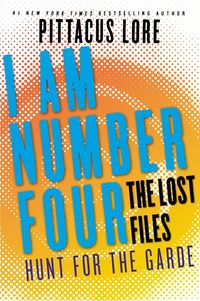 Produktbild: I Am Number Four: The Lost Files: Hunt for the Garde