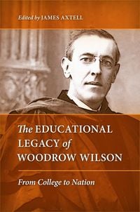 Produktbild: The Educational Legacy of Woodrow Wilson