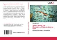 Produktbild: San Juan de los Remedios. Historia de una villa