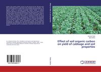 Produktbild: Effect of soil organic carbon on yield of cabbage and soil properties