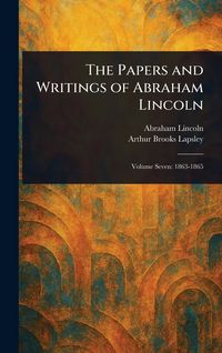 Produktbild: The Papers and Writings of Abraham Lincoln