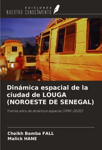 Produktbild: Din&aacute;mica espacial de la ciudad de LOUGA (NOROESTE DE SENEGAL)