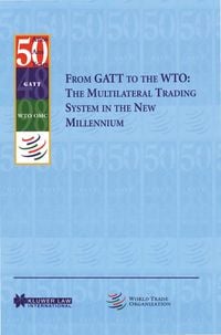 Produktbild: From GATT to the WTO: The Multilateral Trading System in the New Millennium