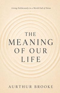 Produktbild: The Meaning of Our Life