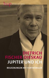 Bild vom Artikel Jupiter und ich vom Autor Dietrich Fischer-Dieskau
