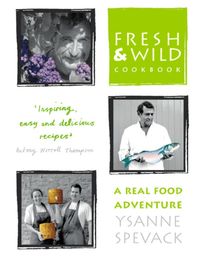 Produktbild: Spevack, Y: Fresh and Wild Cookbook