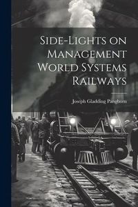 Produktbild: Side-lights on Management World Systems Railways