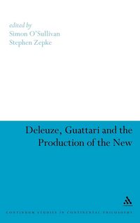 Produktbild: Deleuze, Guattari and the Production of the New