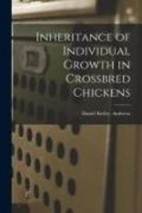 Produktbild: Inheritance of Individual Growth in Crossbred Chickens