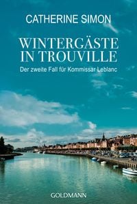 Bild vom Artikel Wintergäste in Trouville / Kommissar Leblanc Band 2 vom Autor Catherine Simon